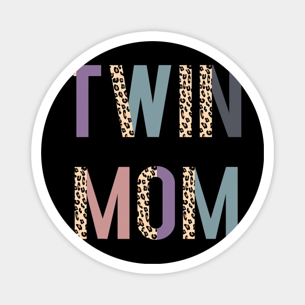 Twin Mom Shirt, Mother_s Day Shirt, Twin Mom Tshirt, Leopard Magnet by tabbythesing960